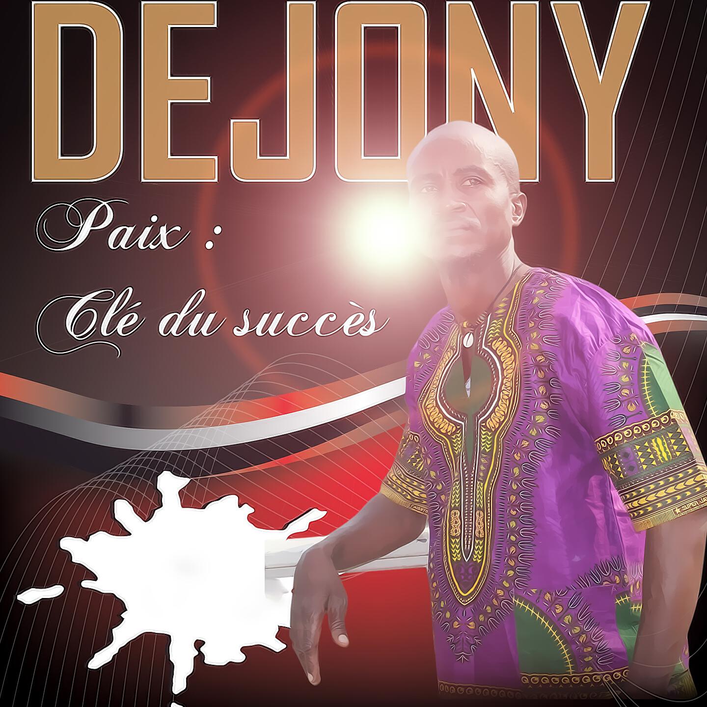 Dejony - Paix : clé du succès