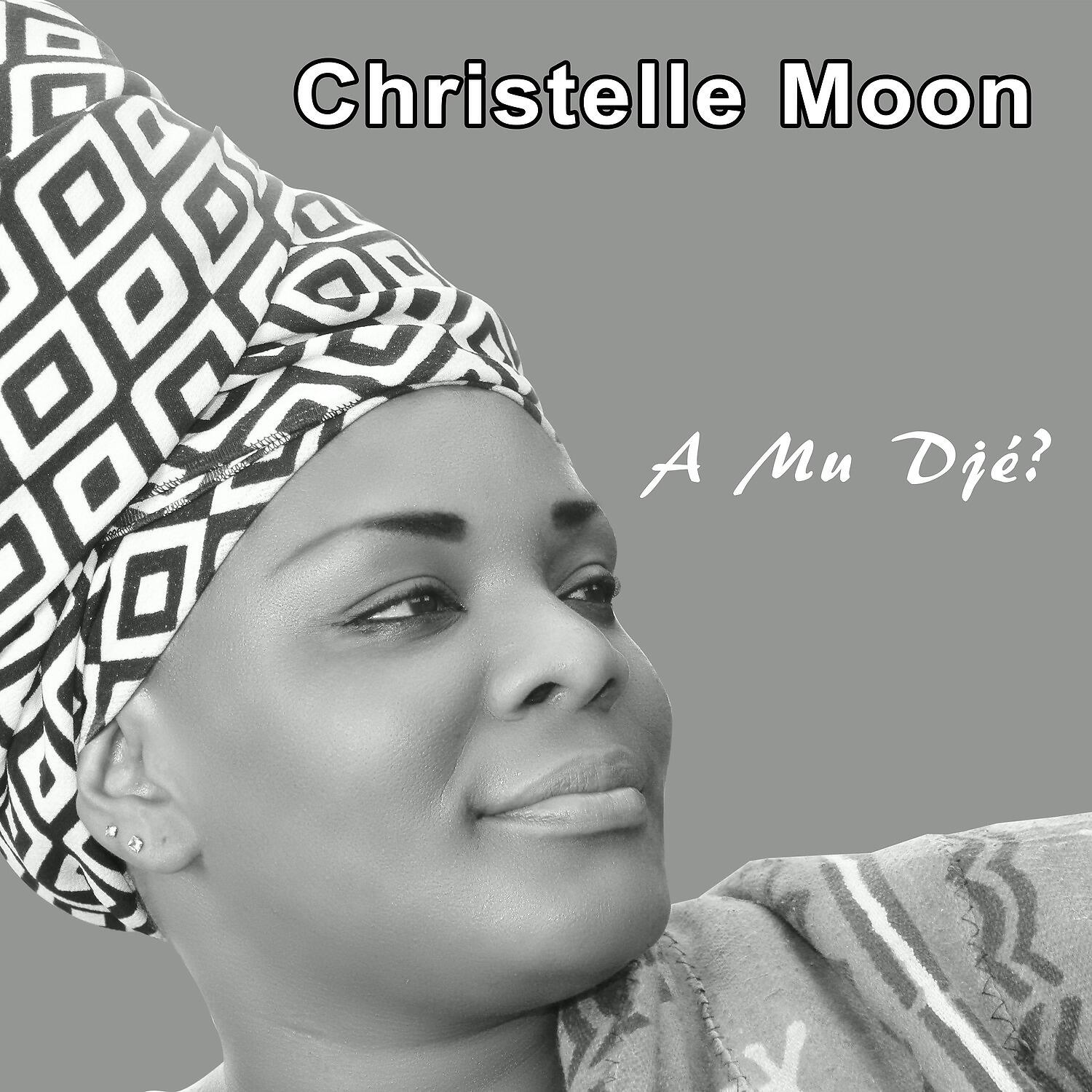 Christelle Moon - A mu djé?