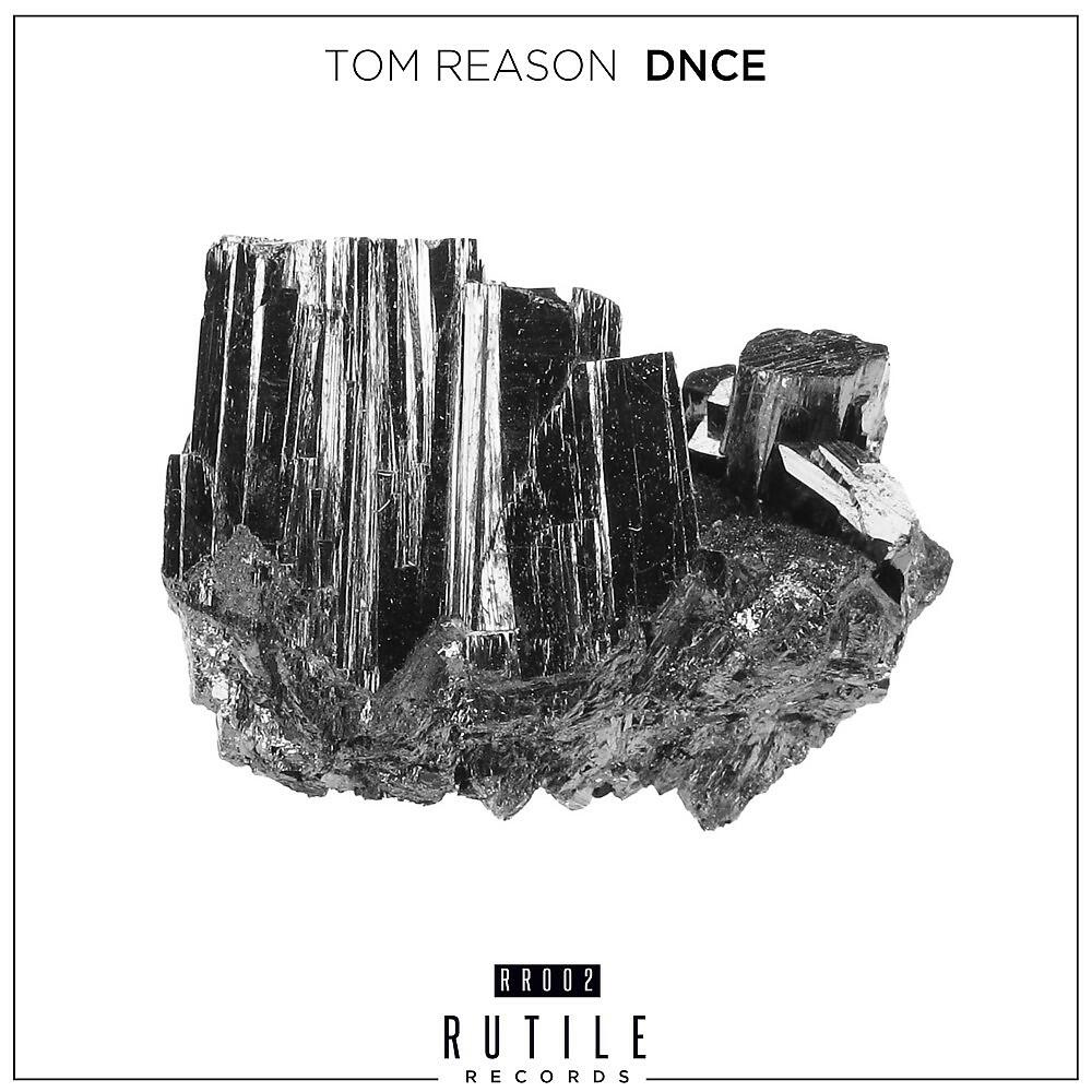 Tom Reason - Dnce (Original Mix)