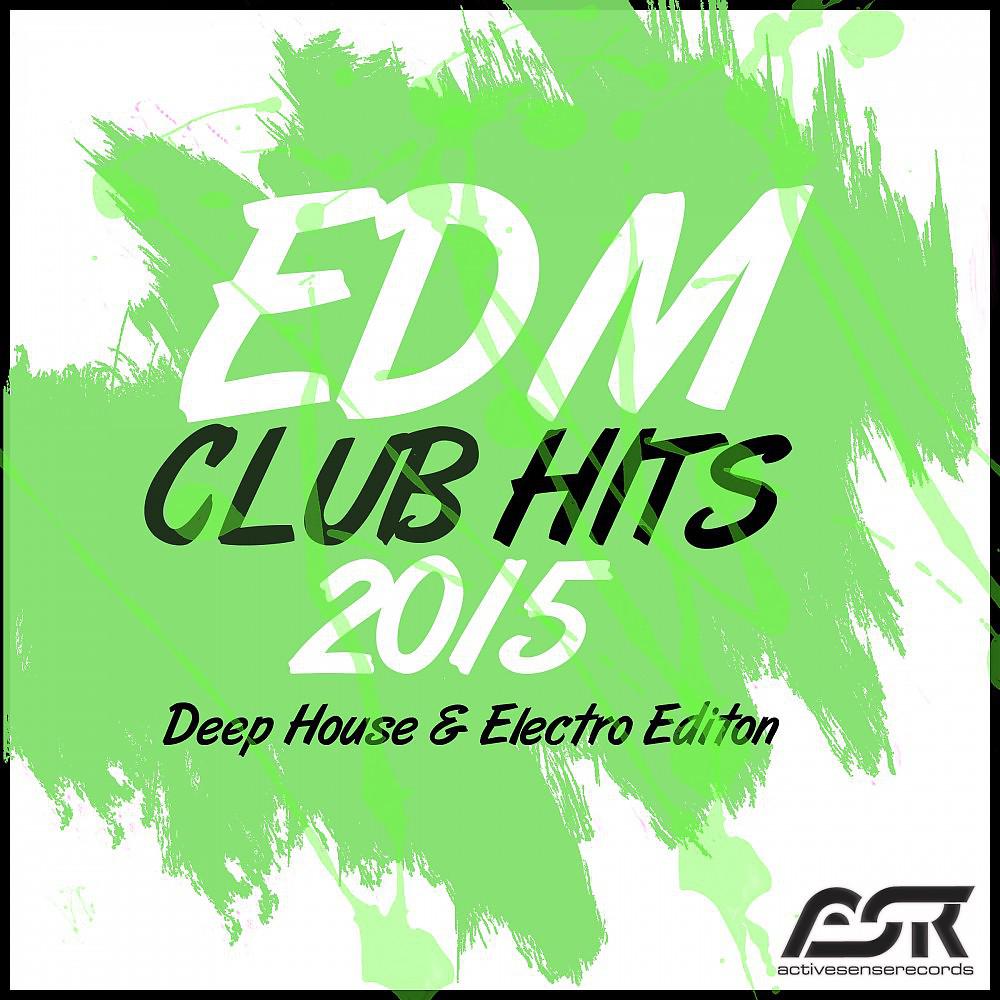 Various Artists - EDM Club Hits 2015 Electro DJ Mix (Continuous DJ Mix)