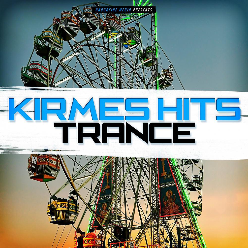 Постер альбома Kirmes Hits Trance
