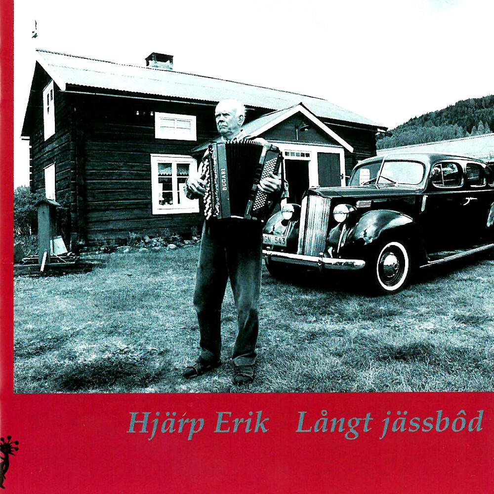Hjärp Erik - Längst nôd i Gålom, gånglåt