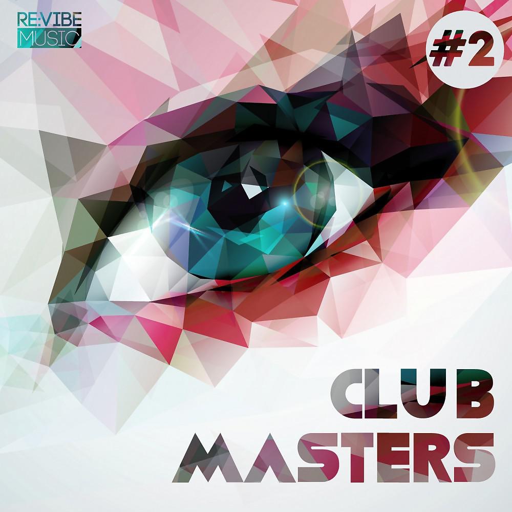 Постер альбома Club Masters, Vol. 2