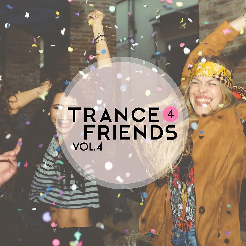 Постер альбома Trance 4 Friends, Vol. 4