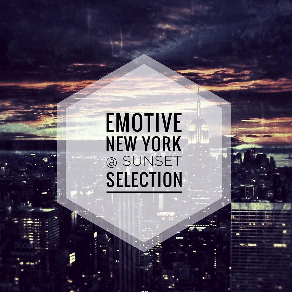 Постер альбома Emotive (New York @ Sunset Selection)