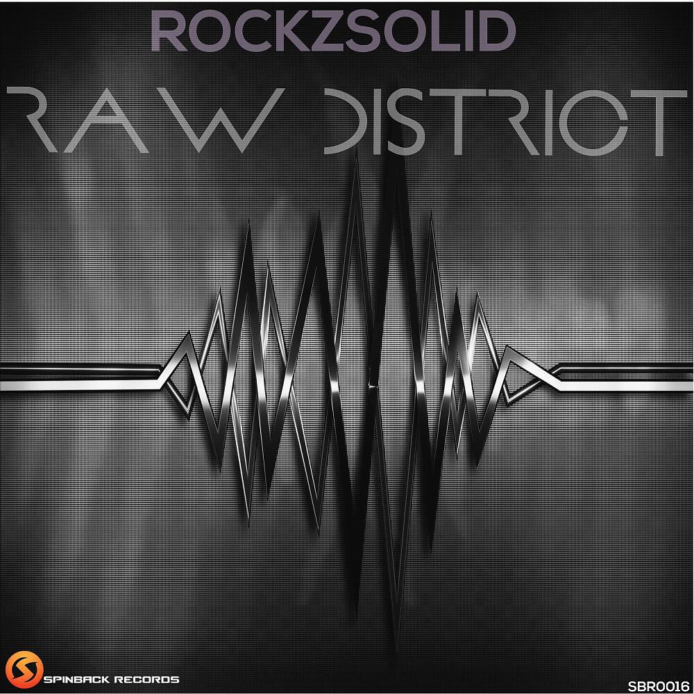 Rockzsolid - Raw District