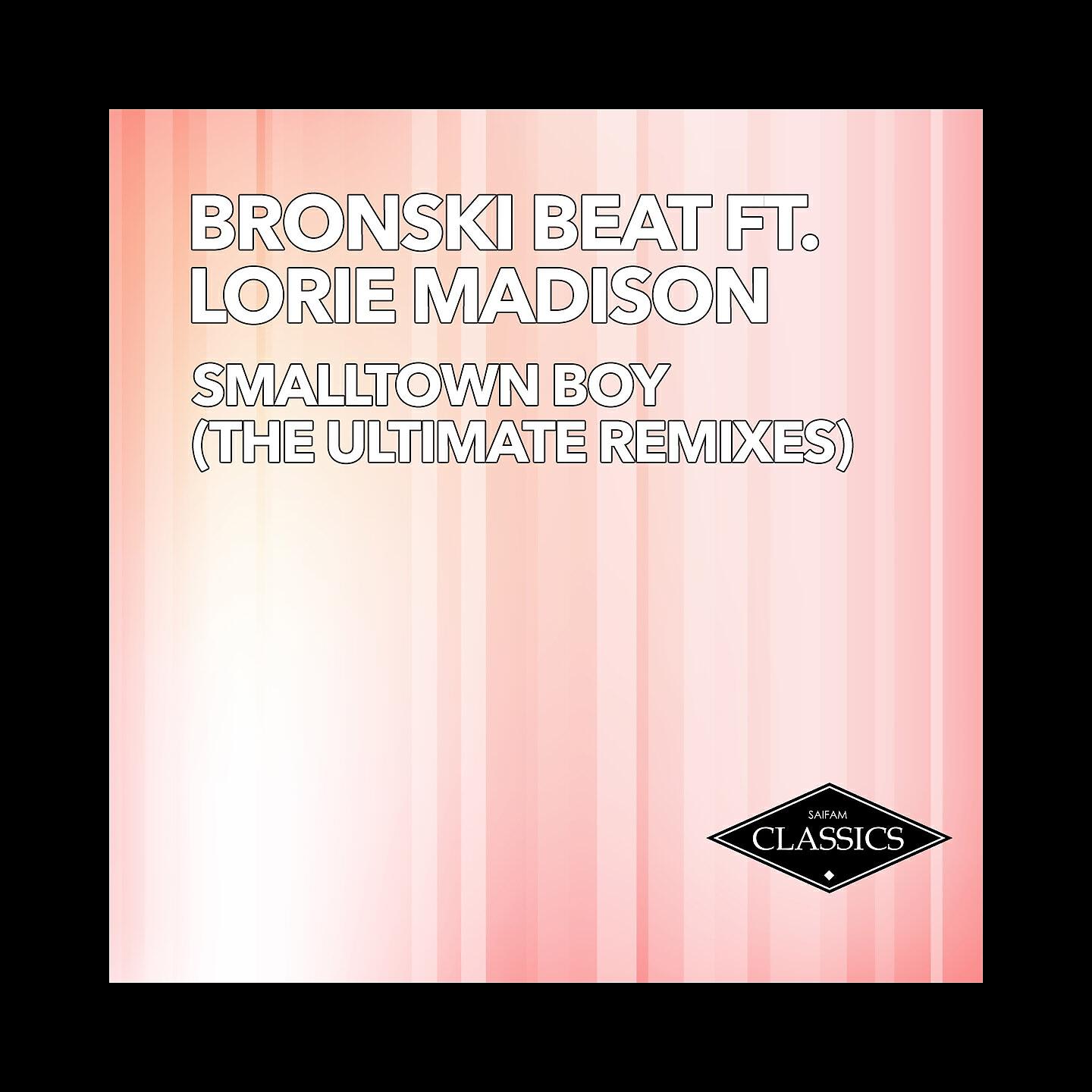 Альбом Smalltown Boy исполнителя Bronski Beat, Lorie Madison