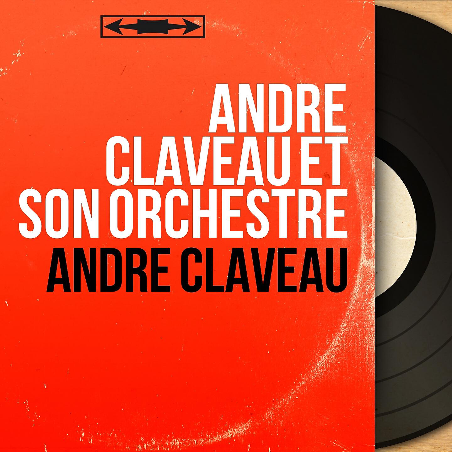 André Claveau et son orchestre - Tout en flânant