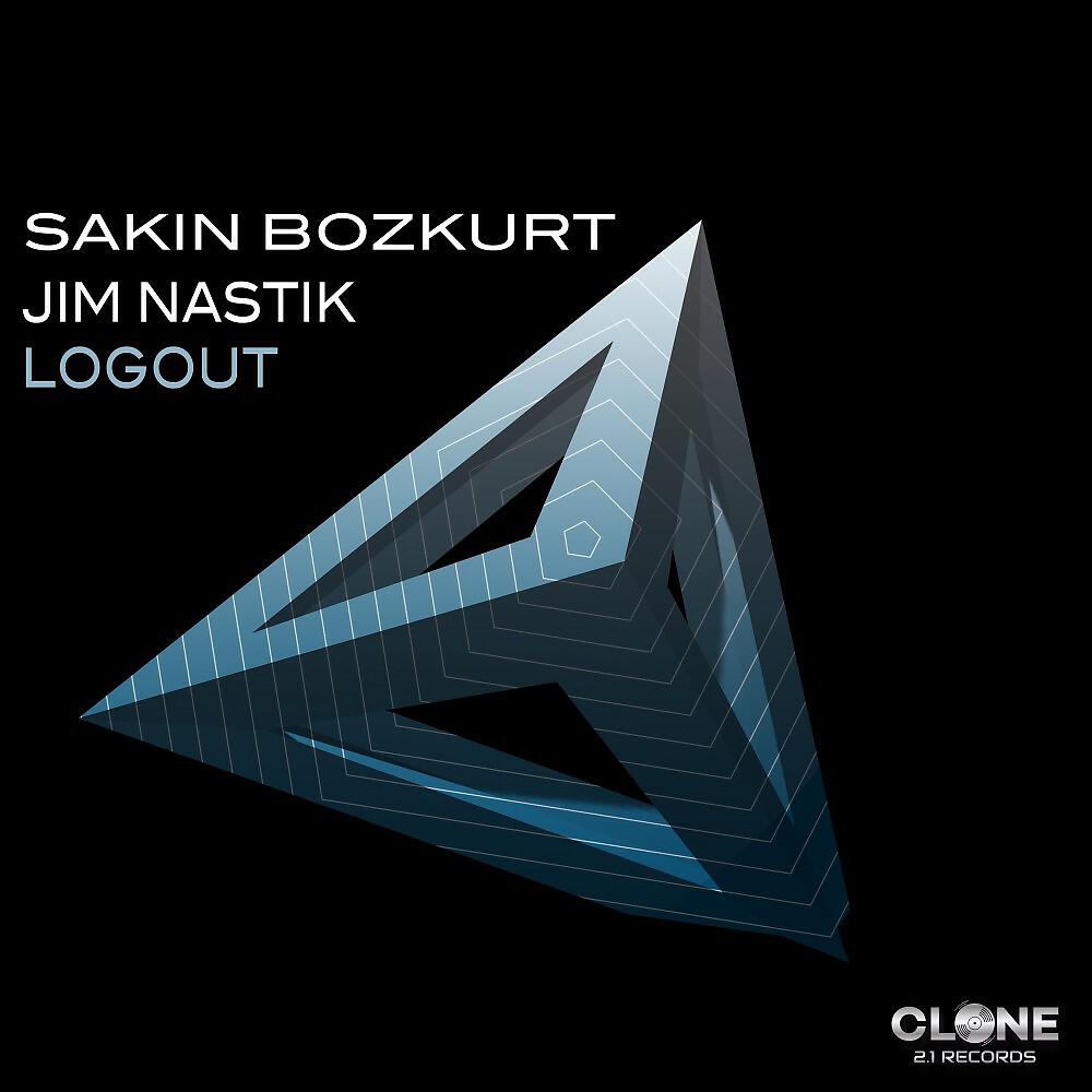 Sakin Bozkurt & Jim Nastik - Logout (Rob Estell Mix)