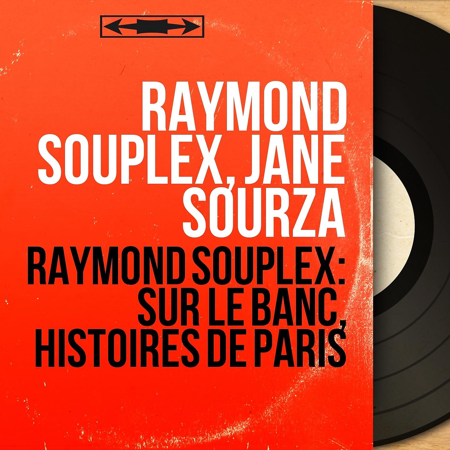 Постер альбома Raymond Souplex: Sur le banc, histoires de Paris