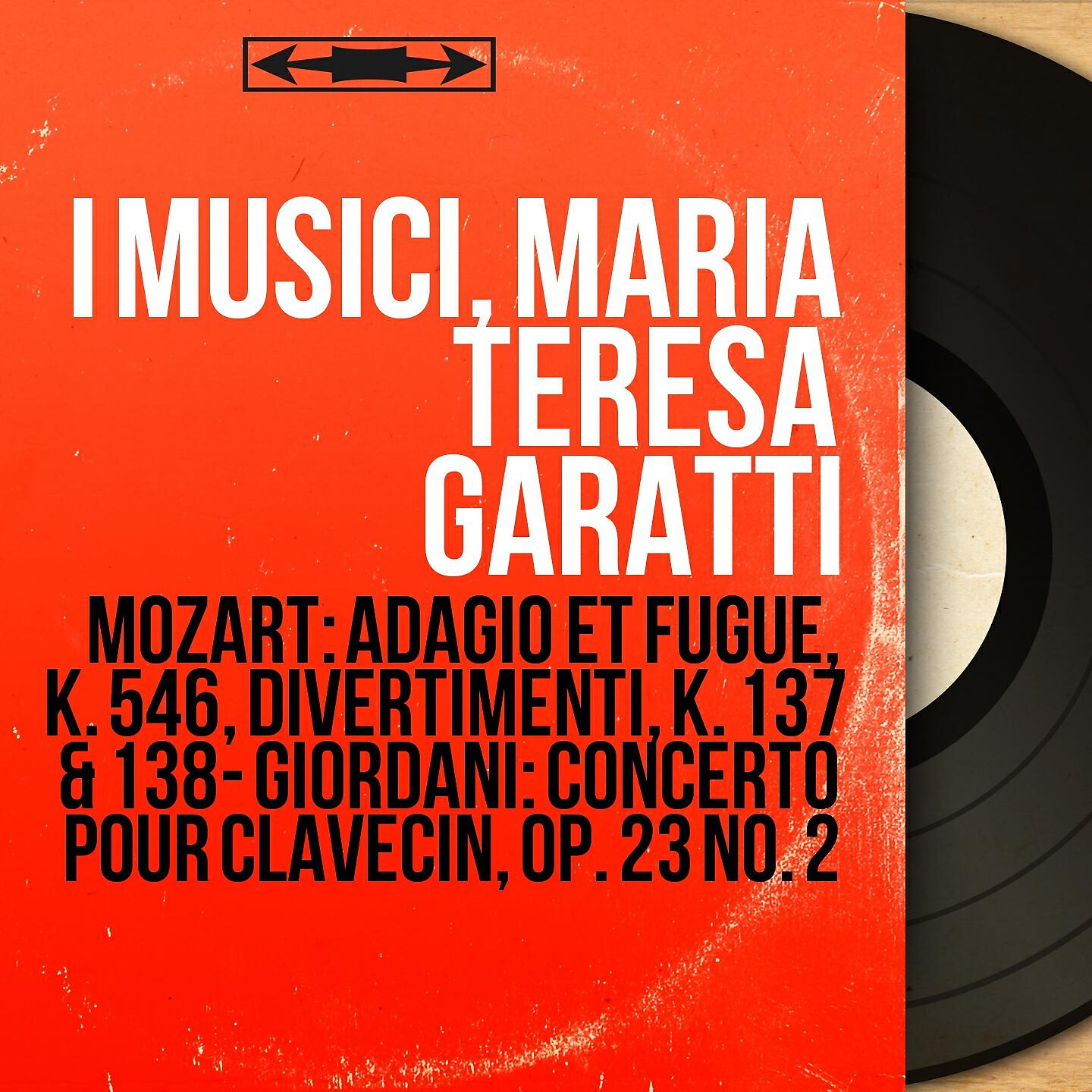 I Musici - Divertimento in F Major, K. 138 