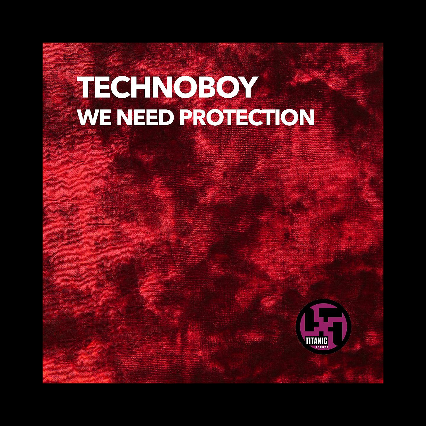 Постер альбома We Need Protection