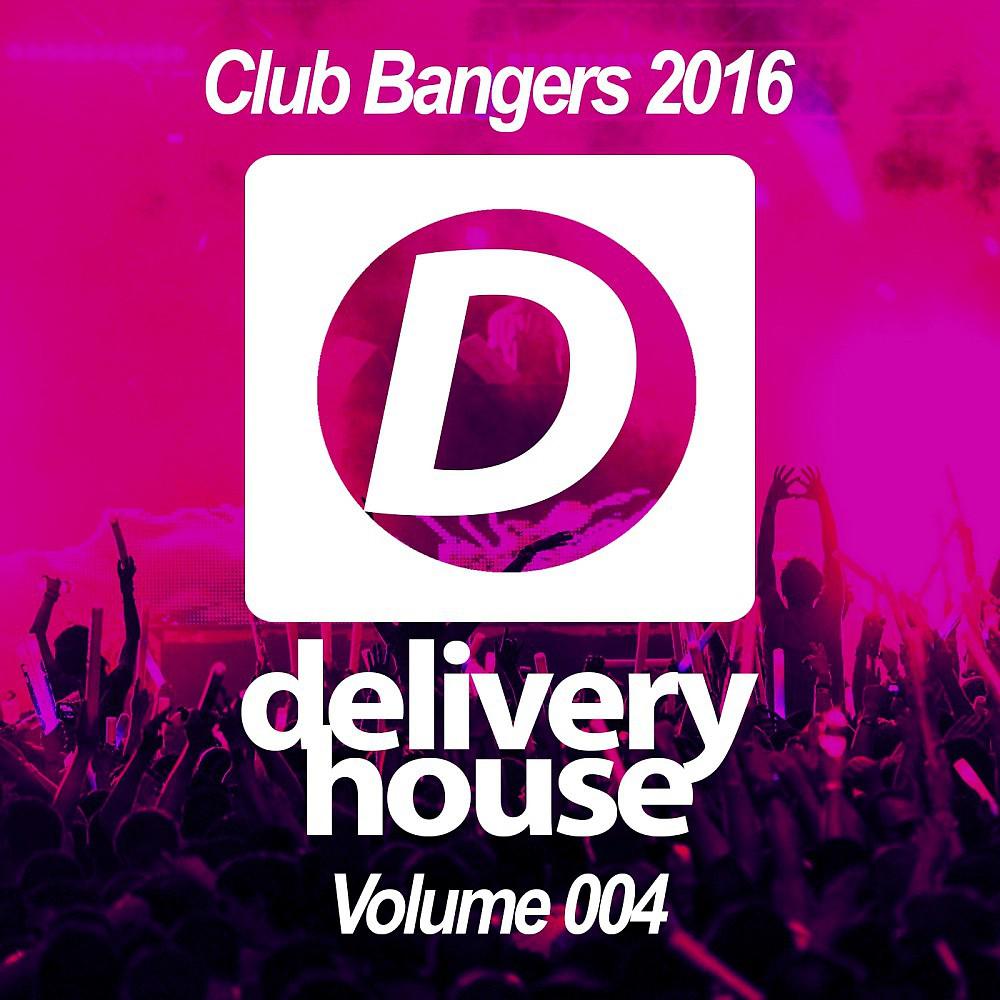 Постер альбома Club Bangers (Volume 004)