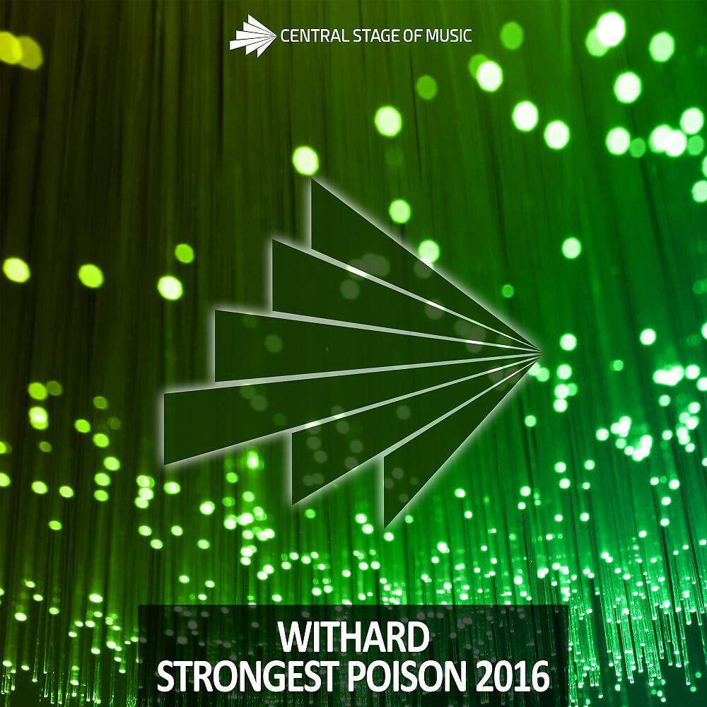 Withard - Strongest Poison 2016 (Tom Larusso 2006 Oldschool Remix Edit)