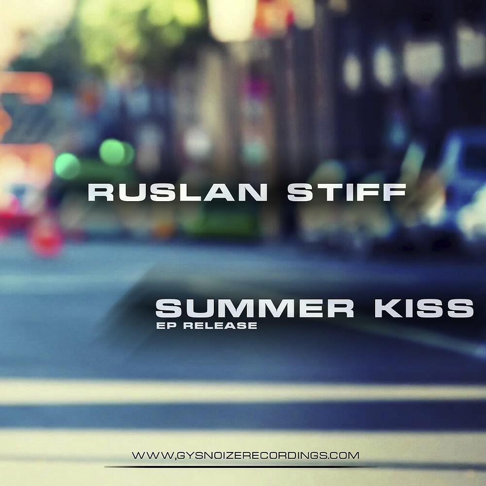 Ruslan Stiff - Kiss of Passion (Original Mix)