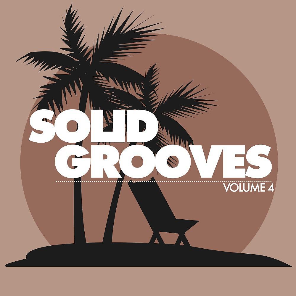Постер альбома Solid Grooves (25 Tasty Deep House Cuts), Vol. 4