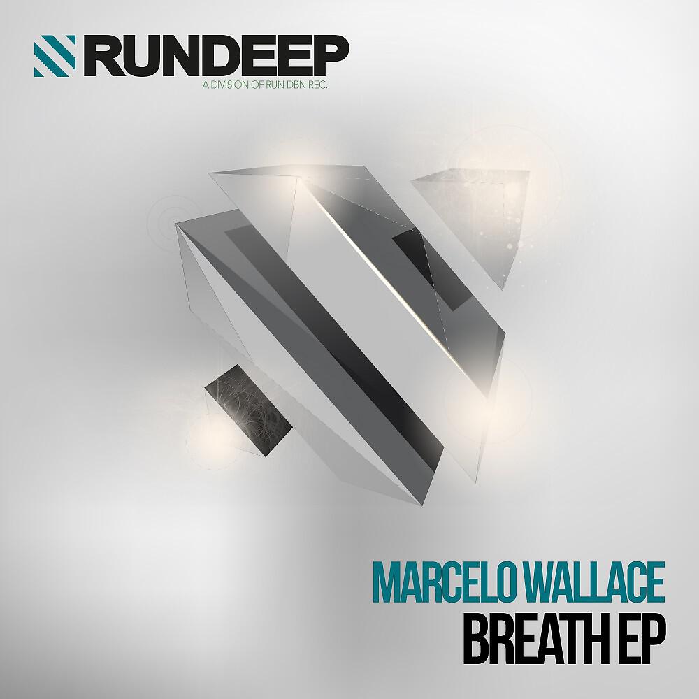 Marcelo Wallace - Breath (Original Mix)