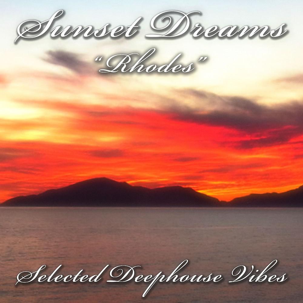 Постер альбома Sunset Dreams: Rhodes (Selected Deephouse Vibes)