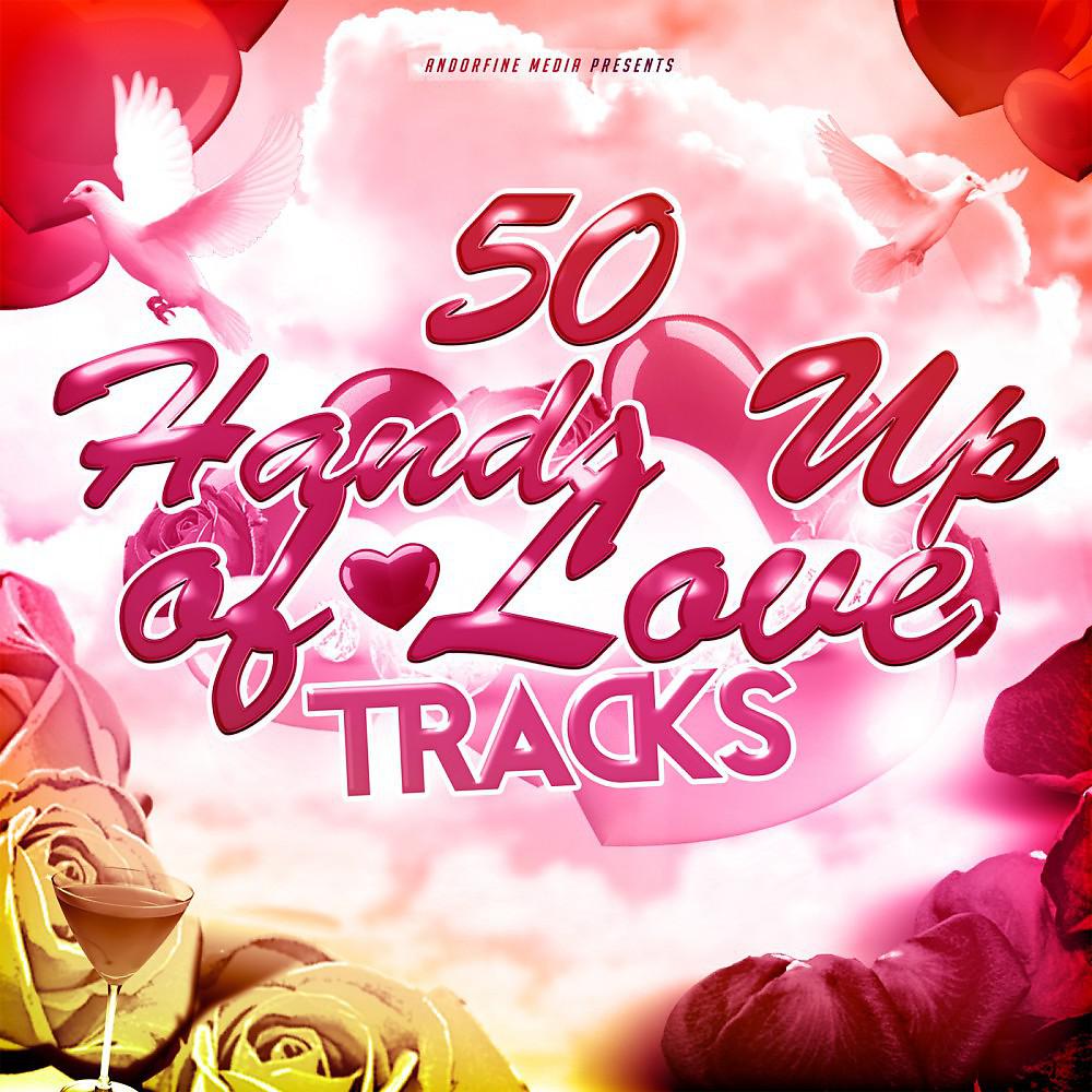 Постер альбома 50 Hands up of Love Tracks