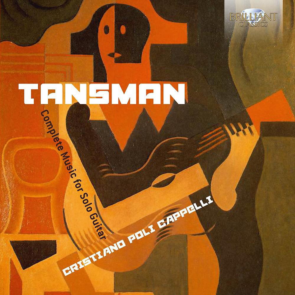 Постер альбома Tansman: Complete Music for Solo Guitar