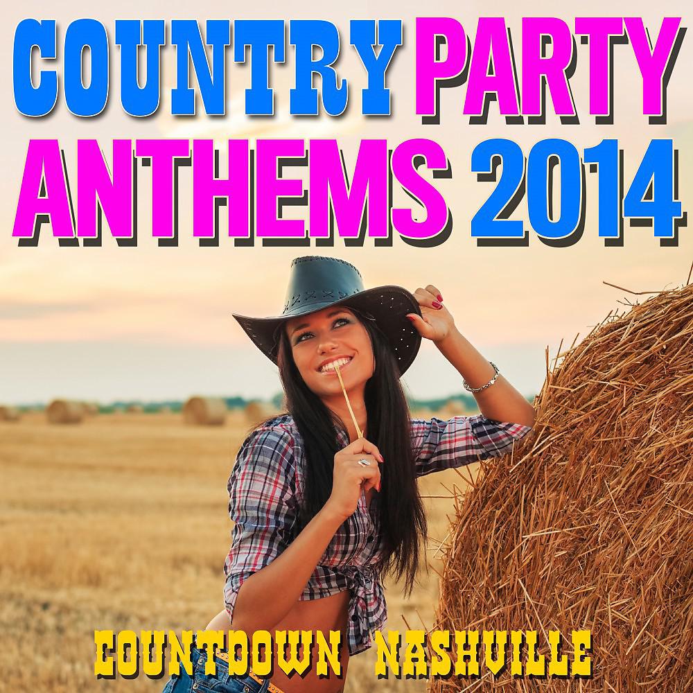 Постер альбома Country Party Anthems 2014