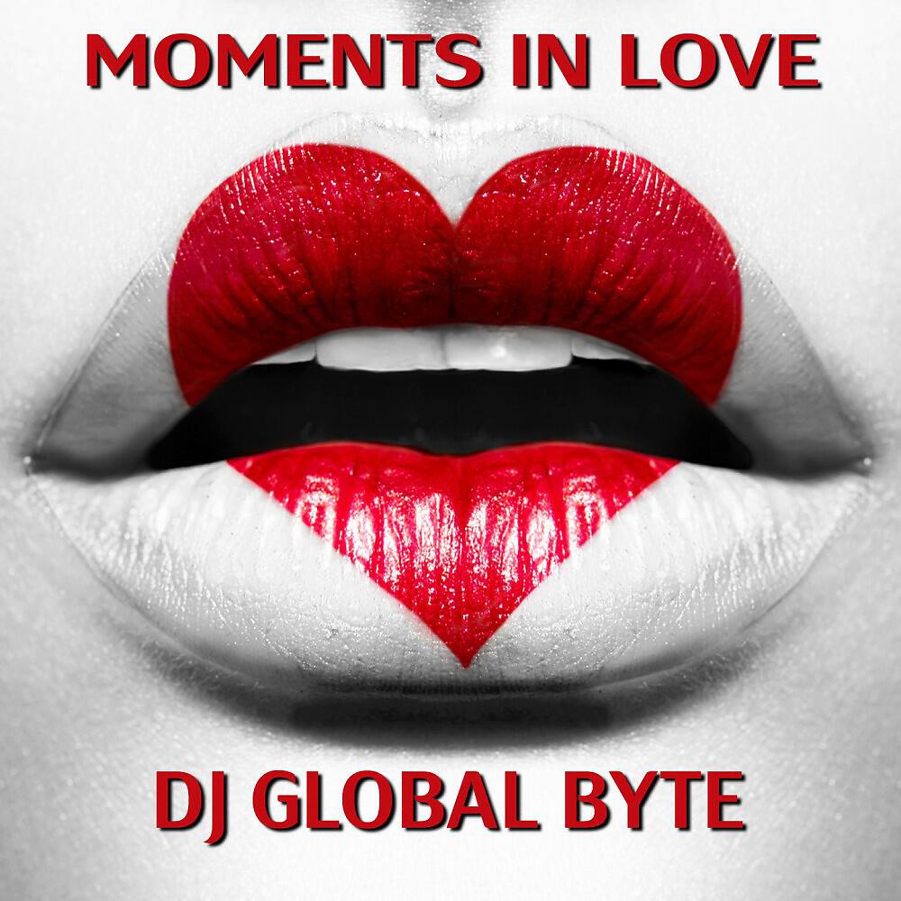 DJ Global Byte - Moment in Love (Svee Club Remix)