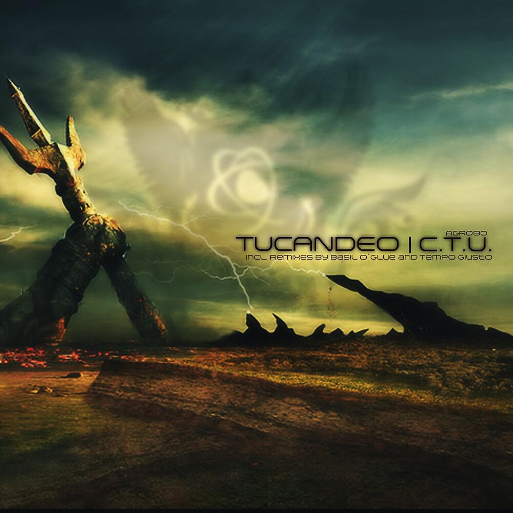 Tucandeo - C.T.U. (Tempo Giusto Remix)