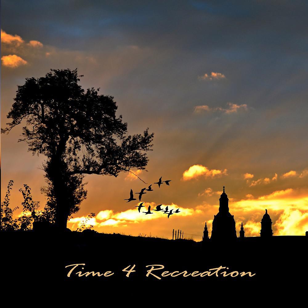 Постер альбома Time 4 Recreation