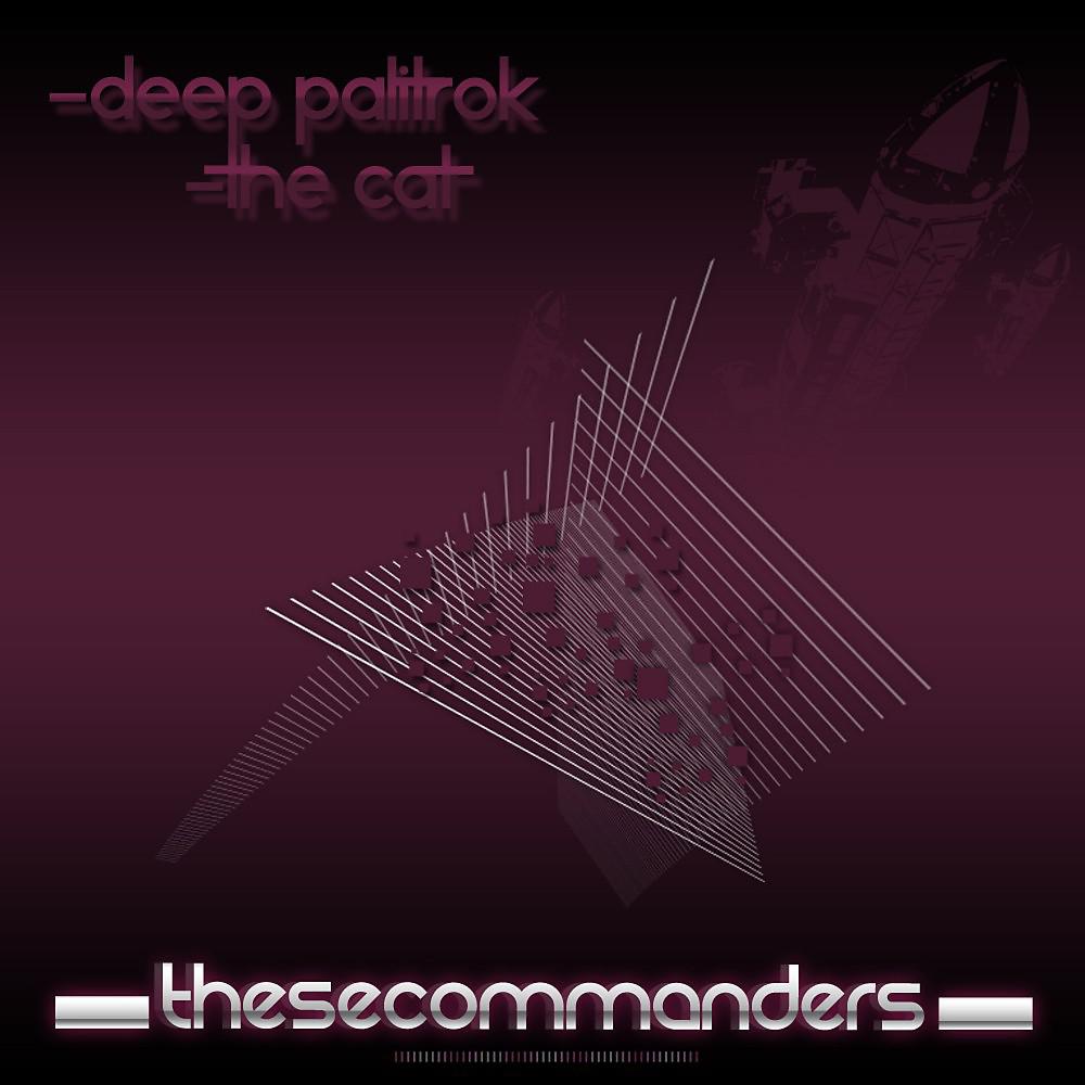 Постер альбома Deep Palitrok / The Cat