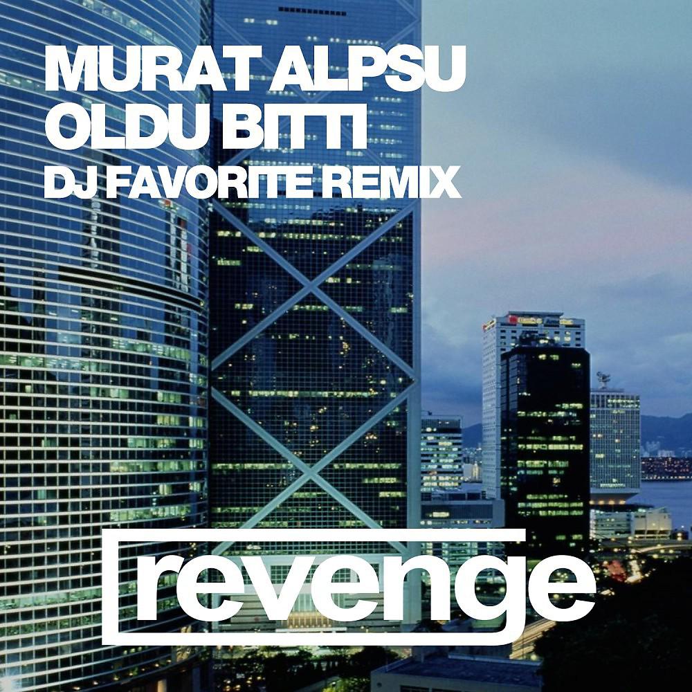 Постер альбома Oldu Bitti (Official Remixes)