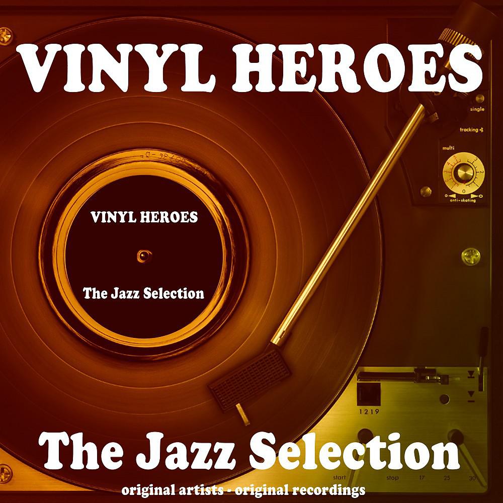 Постер альбома Vinyl Heroes: The Jazz Selection