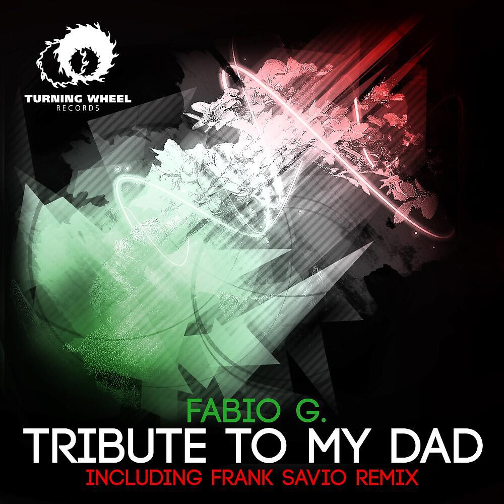 Fabio G. - Tribute to My Dad (Frank Savio Remix)