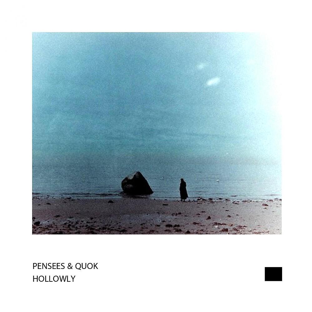 Pensees & Quok - Hollowly (Future Garage Original)
