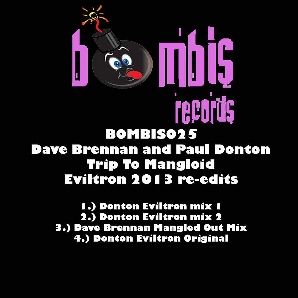 Dave Brennan & Paul Donton - Trip to Mangloid 2013 (Donton Eviltron Mix 1)