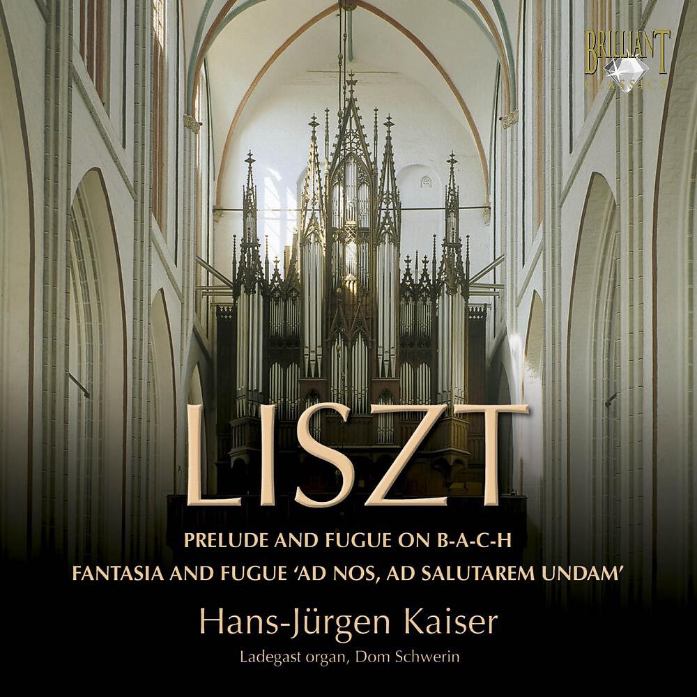 Hans-Jürgen Kaiser - Fantasia and Fugue. 'Ad nos, ad salutarem undam', S. 259: I. Fantasia