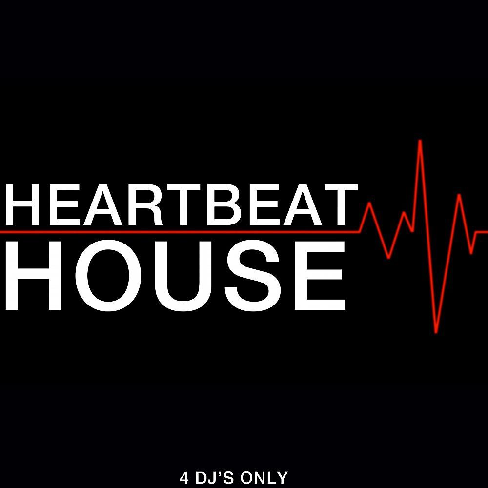 Постер альбома Heartbeat House (4 DJ's Only)