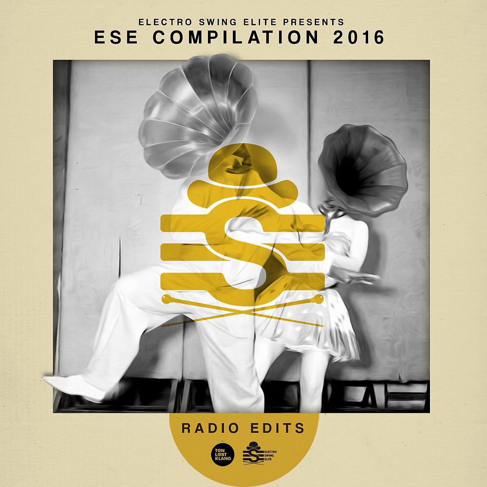 Постер альбома Electro Swing Elite Compilation 2016 (Radio Edits)