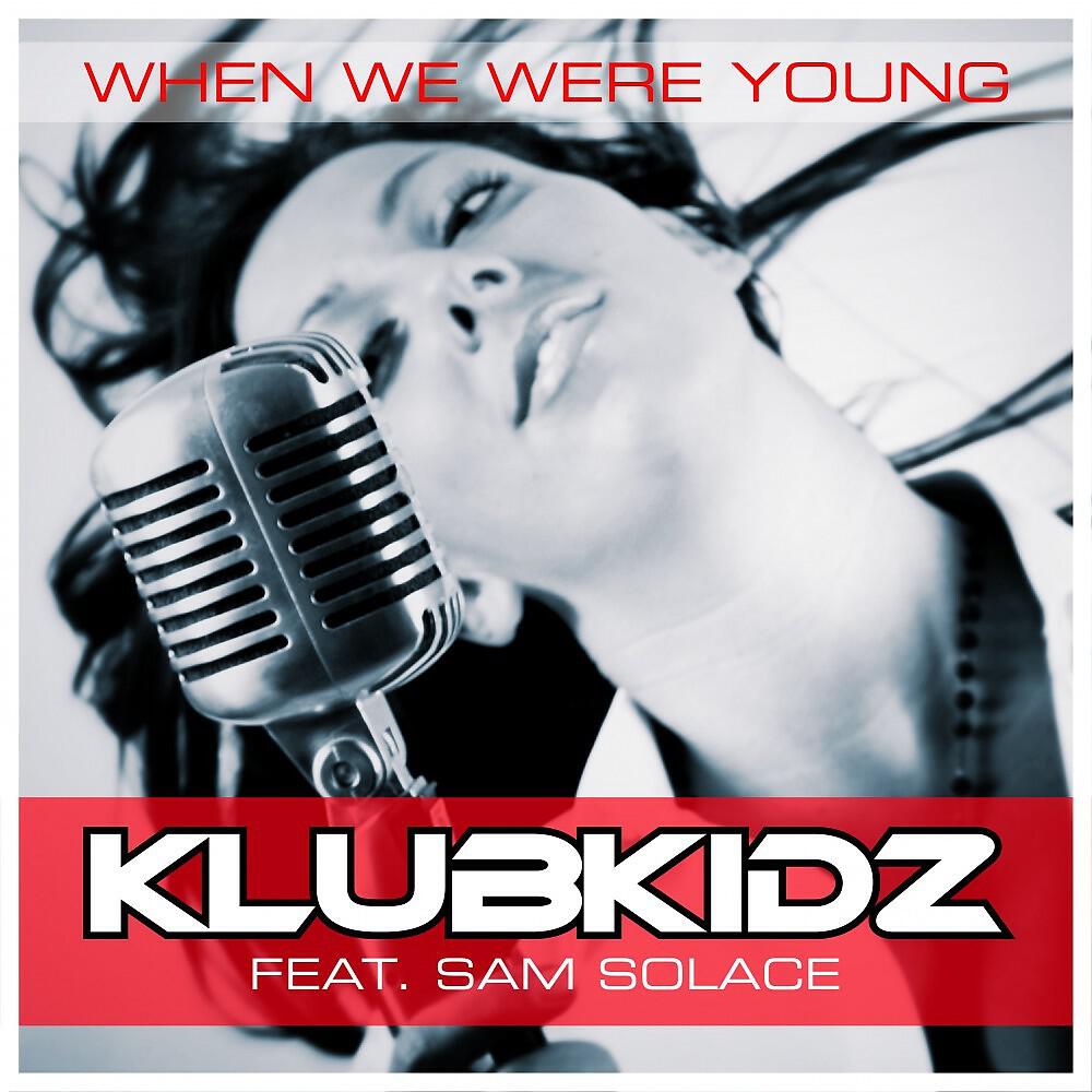 KlubKidz - When We Were Young (Marq Aurel & Rayman Rave Remix)