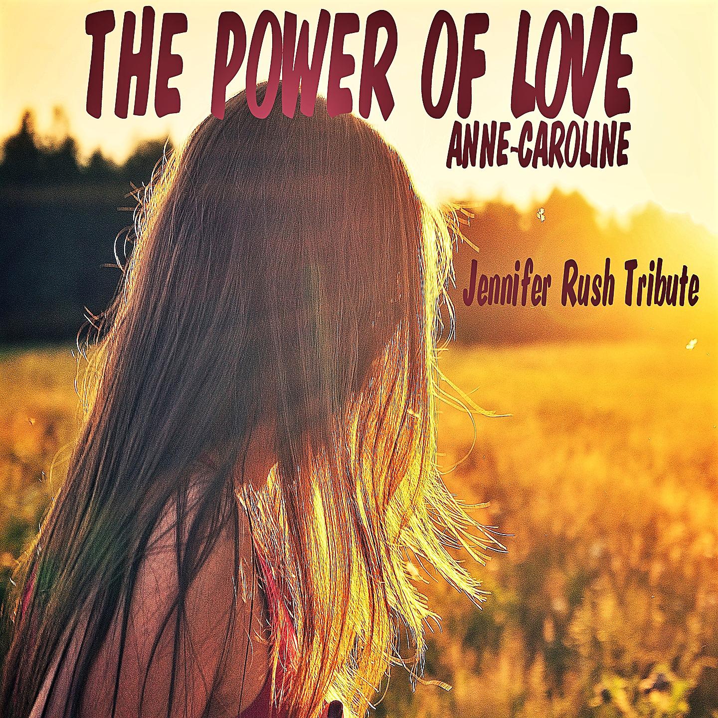 Постер альбома The Power of Love (Jennifer Rush Tribute)