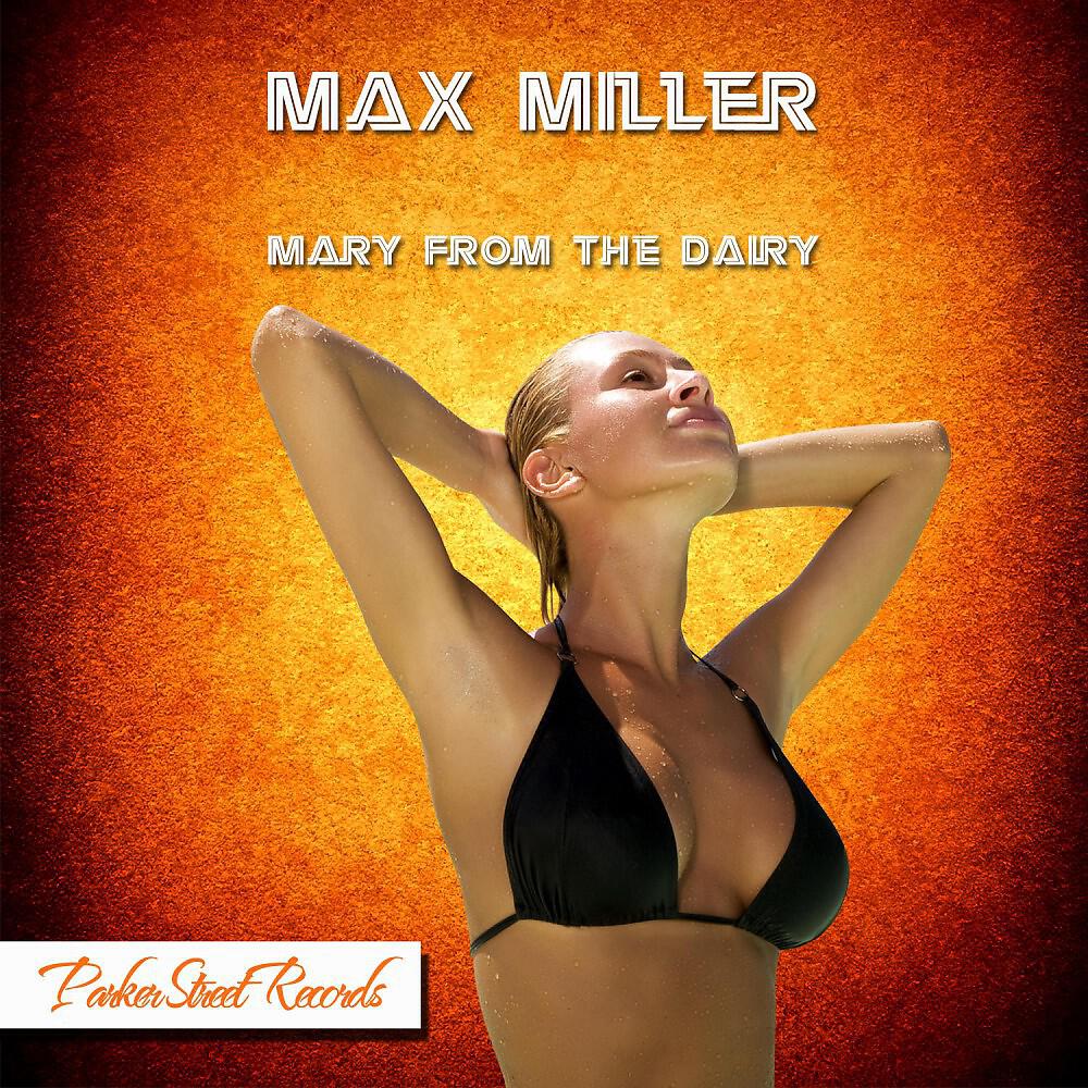 Max Miller - I'm the Only Bit of Comfort She's Got (Original Mix)