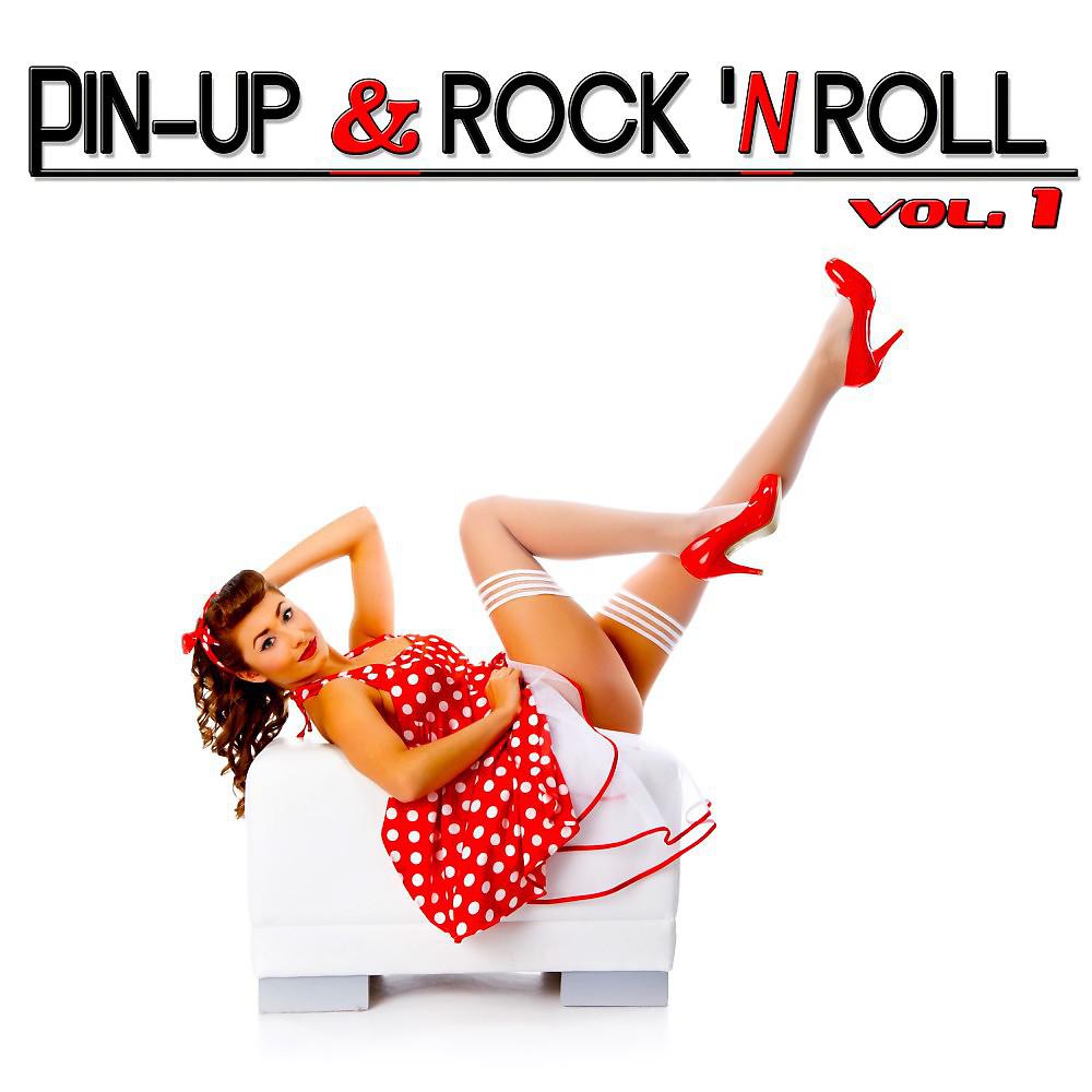 Постер альбома Pin-Up & Rock 'n Roll, Vol. 1 (100 Original Rock 'n Roll Songs)