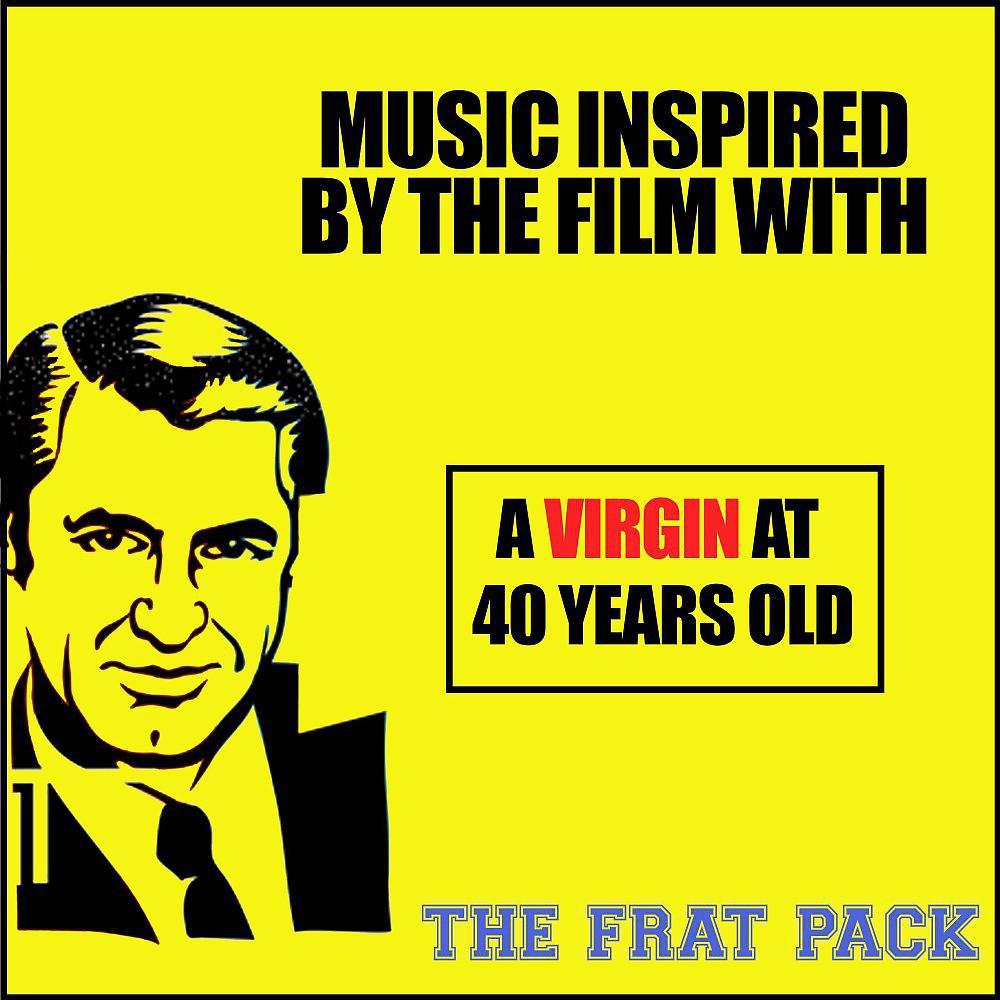 Постер альбома Music Inspired by the Film With: A Virgin at 40 Years Old
