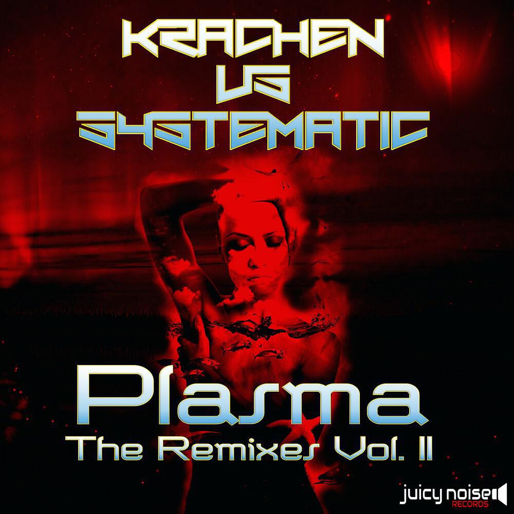 Krachen vs. Systematic - Plasma (Kräuterbeet Remix)