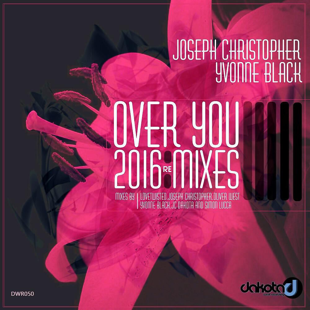 Joseph Christopher & Yvonne Black - Over You (Jc Dakota Remix)