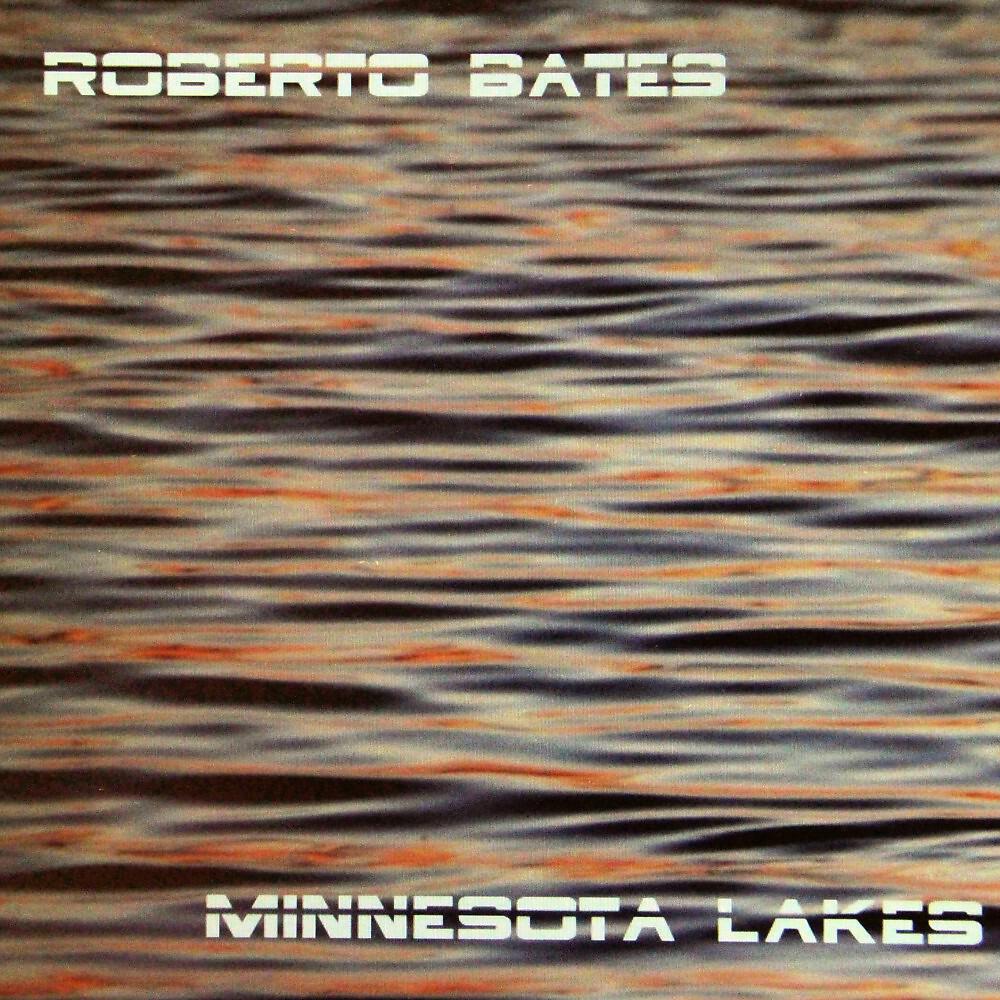 Roberto Bates - Minnesota Lakes (Piano Version)