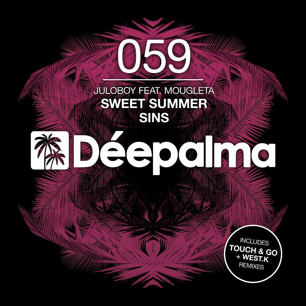 Juloboy - Sweet Summer Sins (Original Mix)
