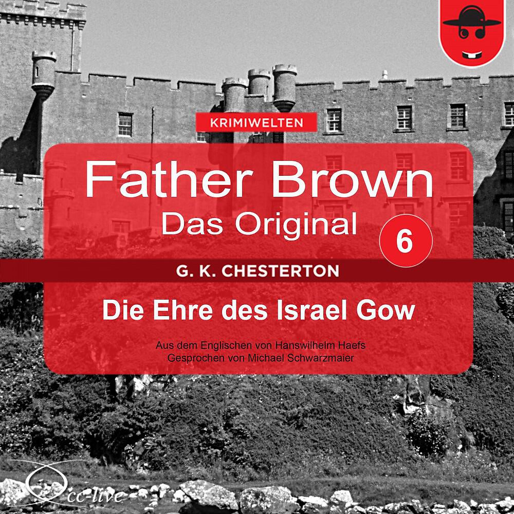 Michael Schwarzmaier - Father Brown - Das Original 06, Die Ehre des Israel Gow (Track 010)