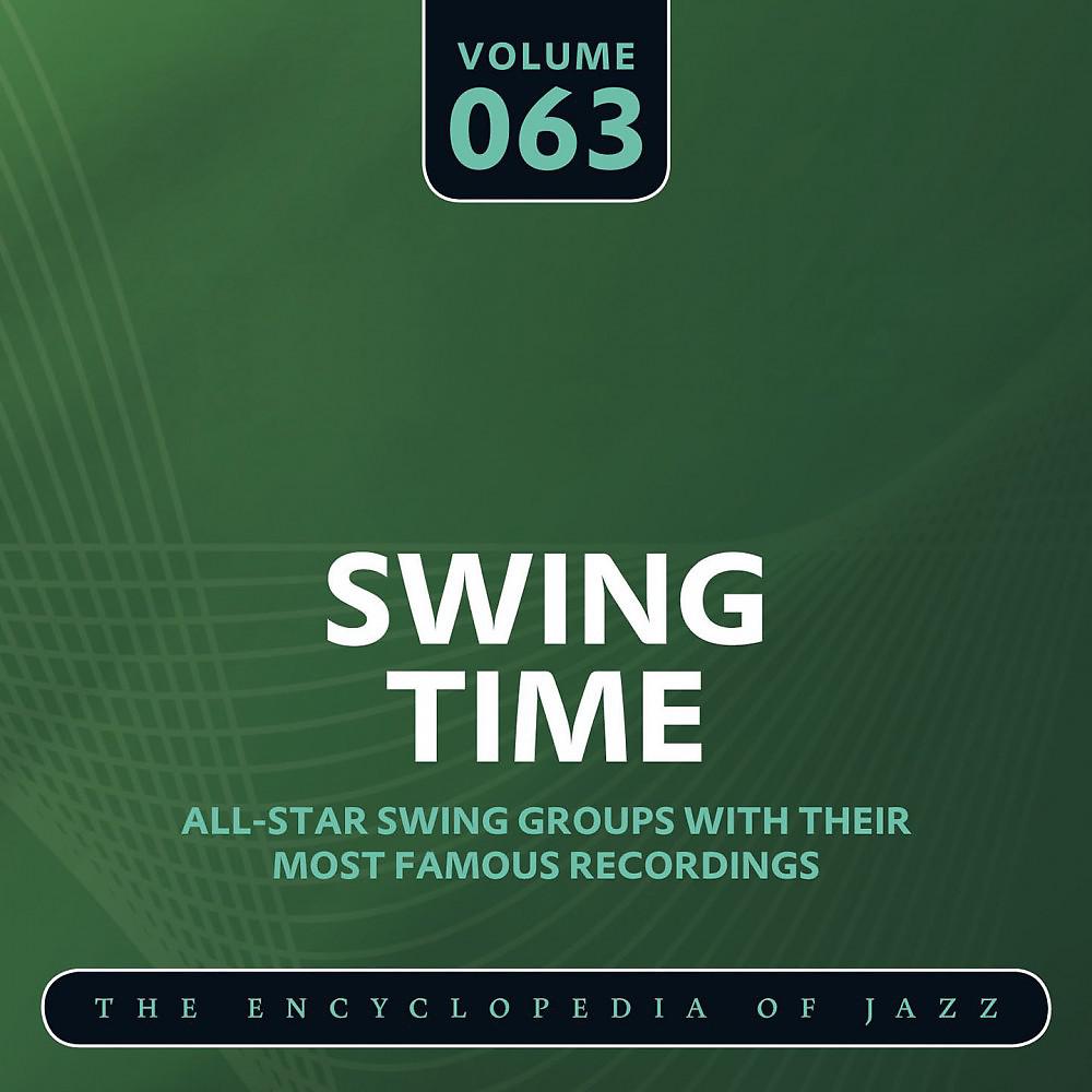 Постер альбома Swing Time - The Encyclopedia of Jazz, Vol. 63