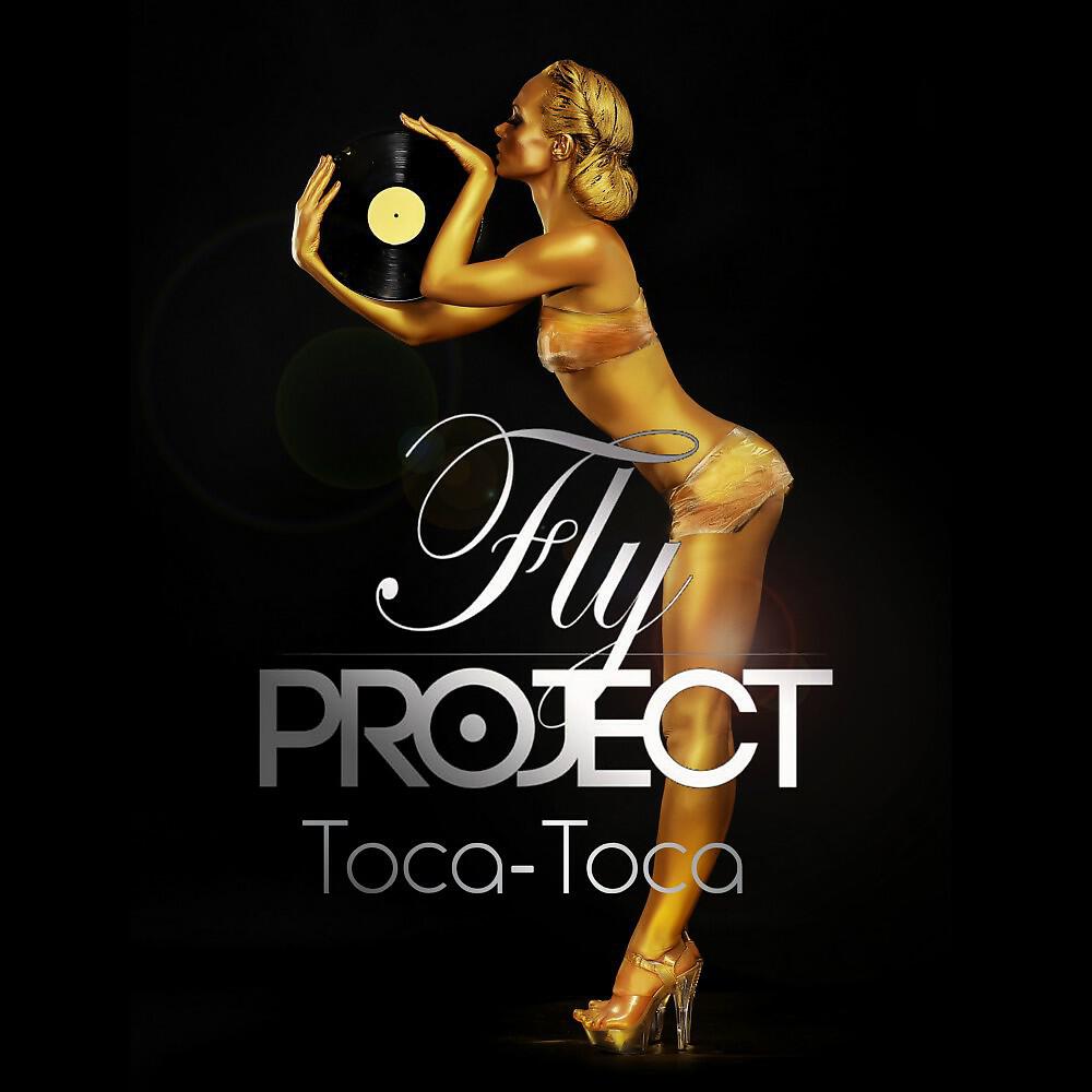FLY PROJECT - Toca Toca (Vengerov Remix Edit)