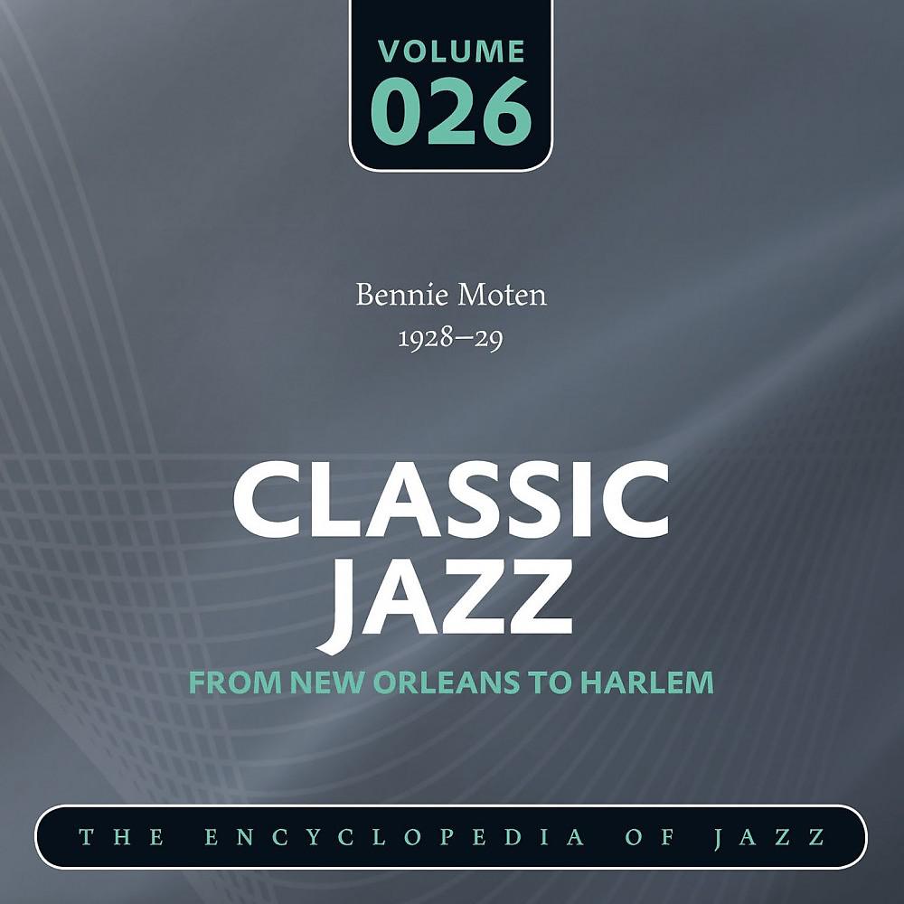 Постер альбома Classic Jazz- The Encyclopedia of Jazz - From New Orleans to Harlem, Vol. 26